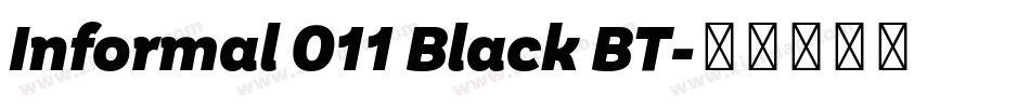 Informal 011 Black BT字体转换